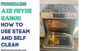 Frigidaire gallery air fryer range steam clean vs self clean [upl. by Damle]