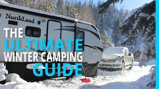 WINTER RV CAMPING THE ULTIMATE HOW TO GUIDE [upl. by Wylma38]