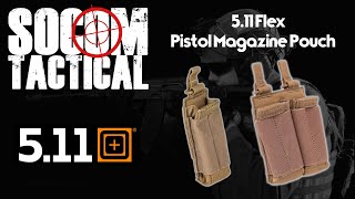 511 Flex Pistol Magazine Pouch [upl. by Aldas46]