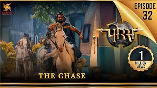 Porus  Episode 32  The Chase  अनुसरण  पोरस  Swastik Productions India [upl. by Nilyram]