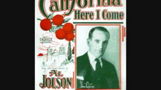 Al Jolson  California Here I Come 1924 [upl. by Schrick]