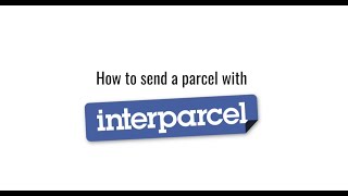 How To Send A Parcel With Interparcel [upl. by Rebme37]