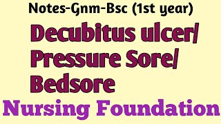 Decubitus ulcerPressure SoresBedsores Nursing FoundationGnmBsc1st [upl. by Arfihs]