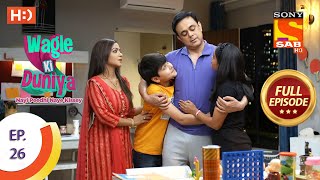 Wagle Ki Duniya  Ep 26  Full Episode  15th March 2021 [upl. by Eiznekcam]