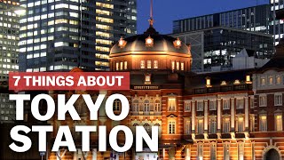 7 Things to know about Tokyo Station  japanguidecom [upl. by Nahallac731]