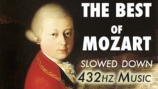 The Best Of Mozart  Slowed Down  432Hz  45 Hours [upl. by Imoyn]