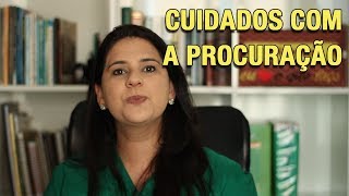 CUIDADOS COM A PROCURAÇÃO [upl. by Eillit]