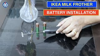 IKEA Milk Frother Battery Installation Procedure [upl. by Arlene]