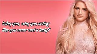 Meghan Trainor  No Excuses Lyrics [upl. by Berni633]