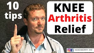 KNEE ARTHRITIS Relief 10 Simple Steps to Take 2024 [upl. by Cumine]