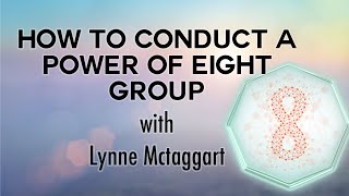 How To Conduct a Power of Eight Group [upl. by Zarla]