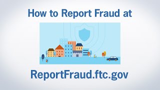 How to Report Fraud at ReportFraudftcgov  Federal Trade Commission [upl. by Airemat]