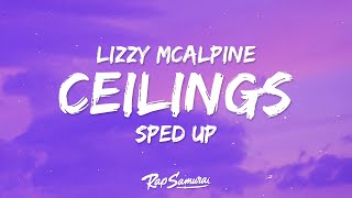 Lizzy McAlpine  ceilings Sped Up Lyrics [upl. by Hudnut]