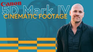 5D Mark IV  Cinematic Footage [upl. by Ford341]