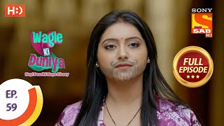 Wagle Ki Duniya  Ep 59  Full Episode  14th May 2021 [upl. by Zanas]