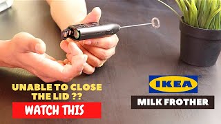 IKEA Milk Frother Battery Installation and Trick To Close the Lid [upl. by Perni]