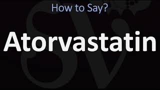 How to Pronounce Atorvastatin CORRECTLY [upl. by Noemi]