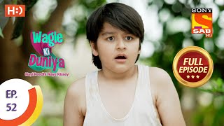 Wagle Ki Duniya  Ep 52  Full Episode  5th May 2021 [upl. by Finzer]