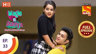 Wagle Ki Duniya  Ep 33  Full Episode  24th March 2021 [upl. by Gorey]