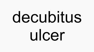 How to pronounce decubitus ulcer [upl. by Elwina15]