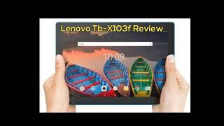 Lenovo TbX103F 2017 Review [upl. by Stretch]