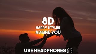 Harry Styles  Adore You 8D Audio [upl. by Mehelhteb27]