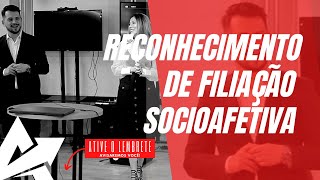 DIREITO DE FAMÍLIA Reconhecimento de filiação socioafetiva [upl. by Dnalevelc]