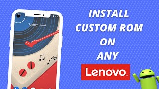 How To Install Custom ROM On Any Lenovo  Pixel Experience  Magisk [upl. by Ecinnaj525]