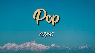 NSYNC  Pop Lyric VIdeo [upl. by Sihon187]