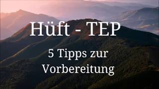 HüftTEPOP ♥ 5 Tipps zur Vorbereitung [upl. by Ahsilrac]