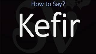 How to Pronounce Kefir CORRECTLY [upl. by Setarcos]