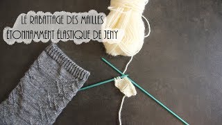 Tricot Rabattre de façon étonnamment élastique  Jenys surprisingly stretchy bind off [upl. by Gena53]