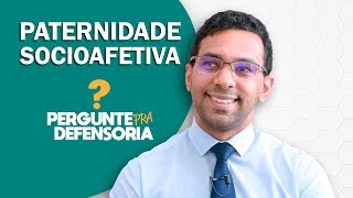 Paternidade socioafetiva O que é Como fazer o reconhecimento [upl. by Aicirpac745]