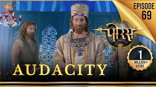 Porus  Episode 69  Audacity  धृष्टता  पोरस  Swastik Productions India [upl. by Adieren566]