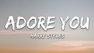 Harry Styles  Adore You Lyrics [upl. by Whitson614]