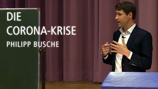 Die CoronaKrise – Vortrag von Philipp Busche [upl. by Dorri449]