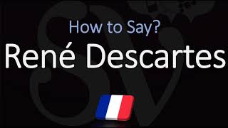 How to Pronounce René Descartes CORRECTLY French amp English Pronunciation [upl. by Hill]